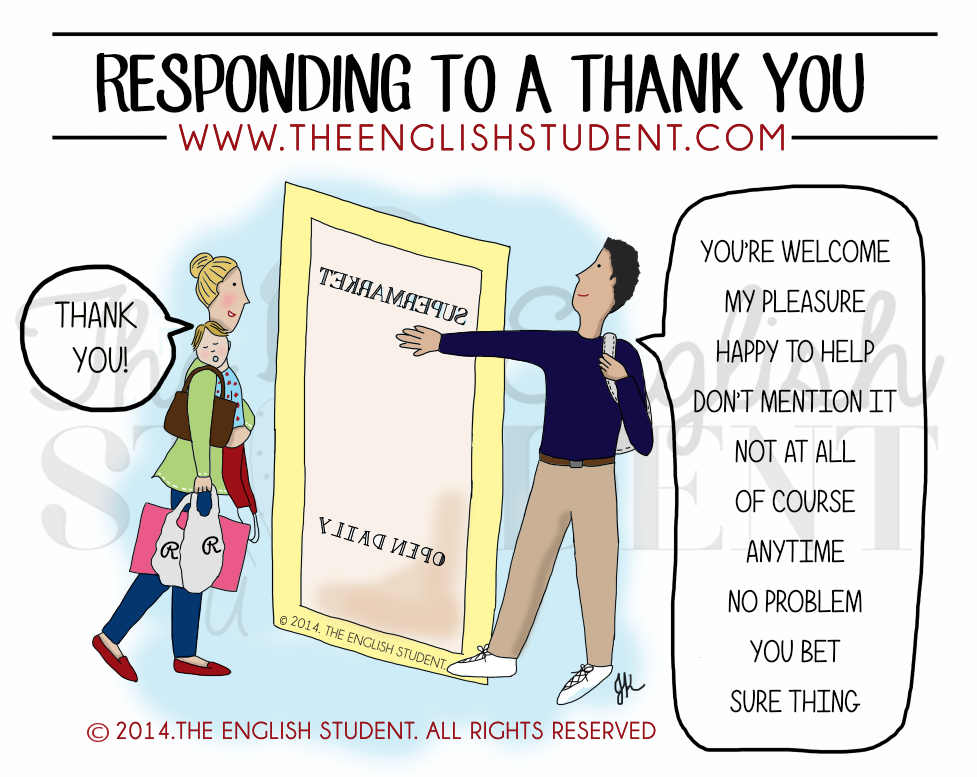 Responding to a thank you by The English Student, ways to say you're welcome, showing gratitude