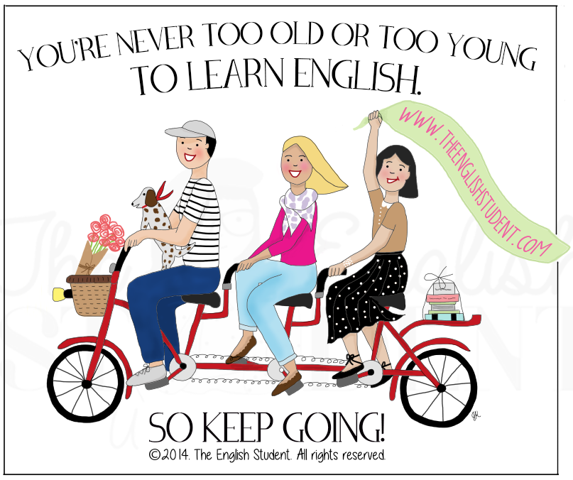 The English Student, www.theenglishstudent, the english students, motivational quotes, stay motivated, quotes on motivation, keep going, ESL, ESL cute, ESL lessons ideas, how to keep learning, importance of learning language, ESl blogs, ESL lesson plans, ESL websites, you're never too old or too young, how to motivate students