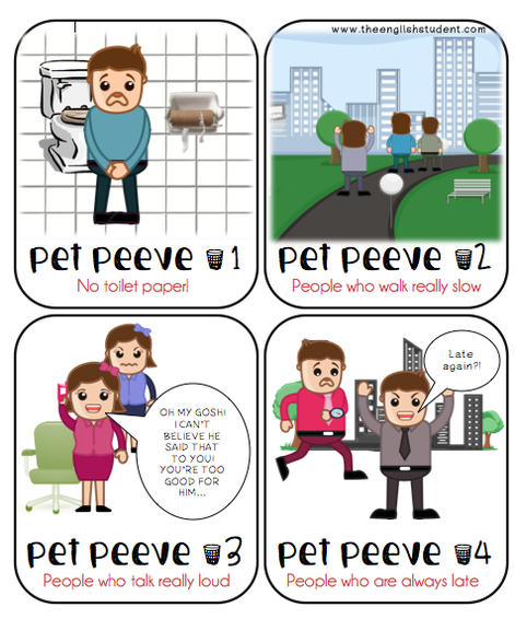pet peeves, What are pet peeves, teaching about pet peeves, pet peeves ESl, I hate people who are always late, people who talk really loud, what annoys me, what irritates me